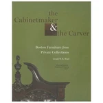 The Cabinetmaker And Carver: Boston Furniture From Private Collections - War. Fixed Price $17.66.