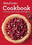 Betty Crocker Cookbook : Everything You Need To Know From Scratch, Pa.... Fixed Price $20.85.