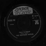 Shepherd Sisters: Talk Cheap / Greatest Lover London 7" Single 45 Rpm Uk. Fixed Price $30.00.