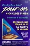 Environmental Technology Envirotex Lite Pour-on High Gloss Finish 8 Oz Kit .... Fixed Price $29.99.