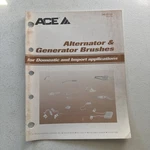 Ace Electric Company 1995 Alternator & Generator Brushes Catalog 740-51123. Fixed Price $8.99.