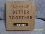 Wood Table / Wall Desk Sign Plaque We Are Better Together 8" X. Fixed Price $19.59.