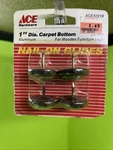 Ace In. 4 Pieces Carpet Base Nail-on Glides 51218 Old-stock. Fixed Price $9.99.