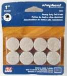 New Shepherd 1" Heavy Duty Felt Pads, 16 Pieces, #9952 (for Wood & Hard Floors). Fixed Price $8.49.