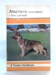 Alsatians: German Shepherd, Foyles Handbook (lillian Leonard - 1972) (ID:19742). Fixed Price $22.88.